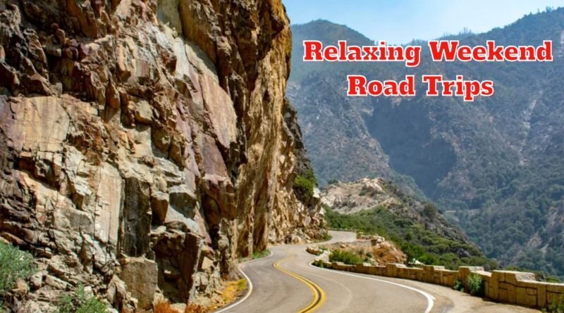 The Ultimate Guide to Relaxing Weekend Road Trips Near Los Angeles
